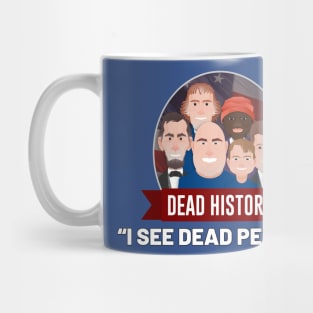 I See Dead People Mug